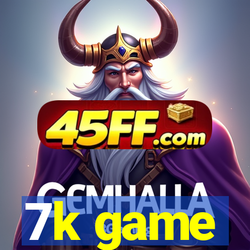 7k game
